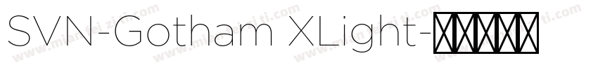 SVN-Gotham XLight字体转换